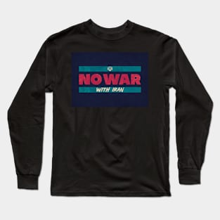 No War With Iran Long Sleeve T-Shirt